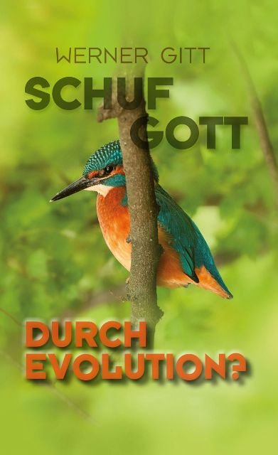 Schuf Gott durch Evolution? | Werner Gitt